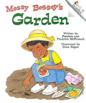 Messy Bessey's Garden - McKissack, Patricia C, and McKissack, Fredrick, Jr.