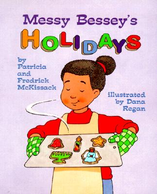 Messy Bessey's Holidays (a Rookie Reader) - McKissack, Patricia, and McKissack, Fredrick