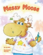 Messy Moose: Big Book