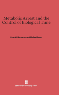 Metabolic arrest and the control of biological time