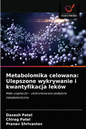 Metabolomika celowana: Ulepszone wykrywanie i kwantyfikacja lek?w