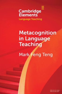 Metacognition in Language Teaching - Teng, Mark Feng