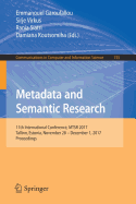 Metadata and Semantic Research: 11th International Conference, Mtsr 2017, Tallinn, Estonia, November 28 - December 1, 2017, Proceedings
