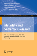 Metadata and Semantics Research: 10th International Conference, Mtsr 2016, Gottingen, Germany, November 22-25, 2016, Proceedings