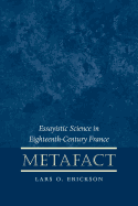 Metafact: Essayistic Science in Eighteenth-Century France