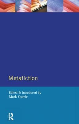 Metafiction - Currie, Mark