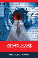 Metafolklore, Volume 1: The Surreal Diary of an Unwilling Spy, Fourth Edition