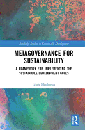 Metagovernance for Sustainability: A Framework for Implementing the Sustainable Development Goals
