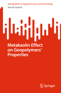 Metakaolin Effect on Geopolymers' Properties