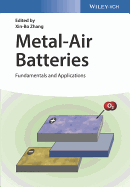 Metal-Air Batteries: Fundamentals and Applications