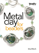 Metal Clay for Beaders