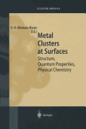 Metal Clusters at Surfaces: Structure, Quantum Properties, Physical Chemistry - Meiwes-Broer, Karl-Heinz (Editor)