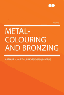 Metal-Colouring and Bronzing