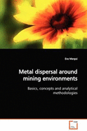 Metal dispersal around mining environments