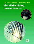 Metal Machining - Theory and Application - Childs, Thomas, and Maekawa, K, and Obikawa, Toshiyuki