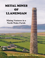 Metal Mines of Llanengan: Mining Venture in a North Wales Parish