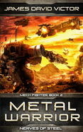 Metal Warrior: Nerves of Steel