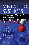 Metallic Systems: A Quantum Chemist's Perspective