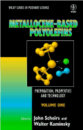 Metallocene-Based Polyolefins, 2 Volume Set: Preparation, Properties, and Technology
