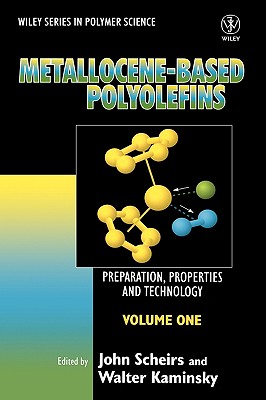 Metallocene-Based Polyolefins - Scheirs, John (Editor), and Kaminsky, Walter (Editor)