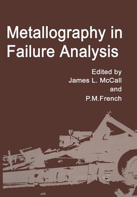 Metallography in Failure Analysis - McCall, J (Editor)