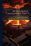 Metallurgical Calculations, Part 3