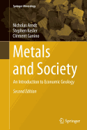 Metals and Society: An Introduction to Economic Geology