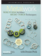 Metalwork Wire Fusing & Other Micro-Torch Techniques DVD