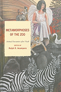 Metamorphoses of the Zoo: Animal Encounter After Noah