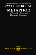 Metaphor: Its Cognitive Force and Linguistic Structure