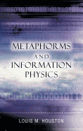 Metaphorms and Information Physics