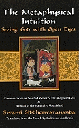 Metaphysical Intuition: Seeing God with Open Eyes