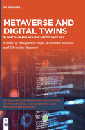 Metaverse and Digital Twins: Blockchain and Healthcare Technology