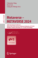 Metaverse - METAVERSE 2024: 20th International Conference, Held as Part of the Services Conference Federation, SCF 2024, Bangkok, Thailand, November 16-19, 2024, Proceedings