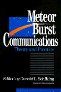 Meteor Burst Communications: Theory and Practice - Schilling, Donald L (Editor)