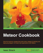 Meteor Web Application Development Cookbook