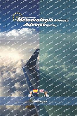Meteorologa adversa. Adverse weather.: Un libro de aviacin en espaol e ingls - Conforti, Facundo