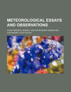 Meteorological Essays and Observations