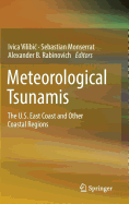 Meteorological Tsunamis: The U.S. East Coast and Other Coastal Regions