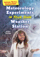 Meteorology Experiments in Your Own Weather Station