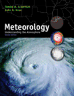 Meteorology: Understanding the Atmosphere - Ackerman, Steven, and Knox, John A