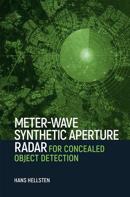 Meter-Wave Synthetic Aperture Radar for Concealed Object Detection - Hellsten, Hans