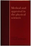 Method and Appraisal in the Physical Sciences: The Critical Background to Modern Science, 1800-1905 - Howson, Colin (Editor)