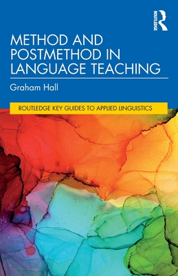 Method and Postmethod in Language Teaching - Hall, Graham
