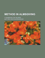 Method in Almsgiving: A Handbook for Helpers