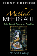 Method Meets Art, First Edition: Arts-Based Research Practice