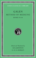 Method of Medicine, Volume III: Books 10-14