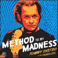 Method to My Madness - Tommy Castro & the Painkillers