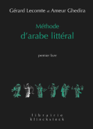 Methode D'Arabe Litteral: Premier Livre