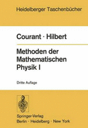 Methoden Der Mathematischen Physik I - Courant, R, and Hilbert, D